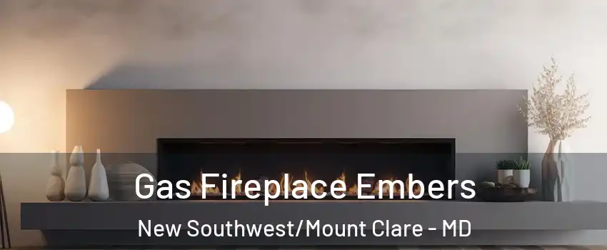 Gas Fireplace Embers New Southwest/Mount Clare - MD