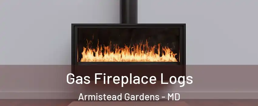Gas Fireplace Logs Armistead Gardens - MD