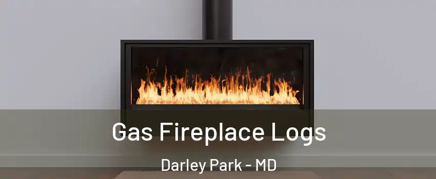 Gas Fireplace Logs Darley Park - MD