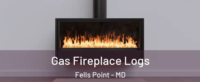 Gas Fireplace Logs Fells Point - MD