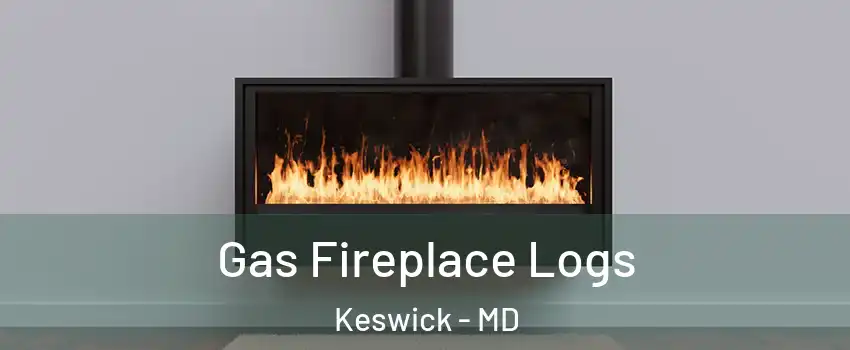 Gas Fireplace Logs Keswick - MD
