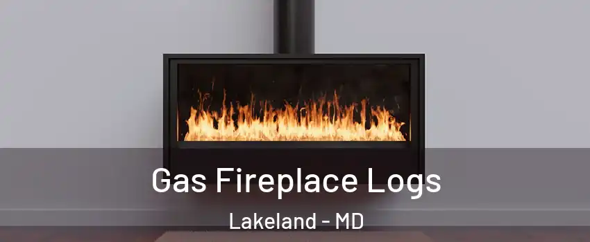 Gas Fireplace Logs Lakeland - MD