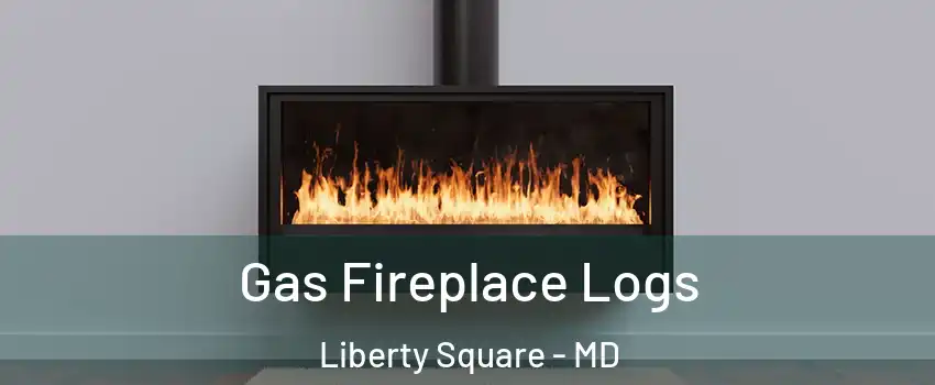 Gas Fireplace Logs Liberty Square - MD