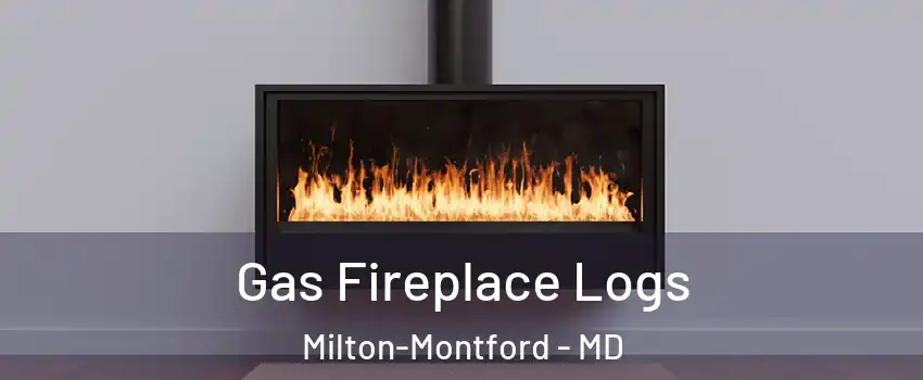 Gas Fireplace Logs Milton-Montford - MD