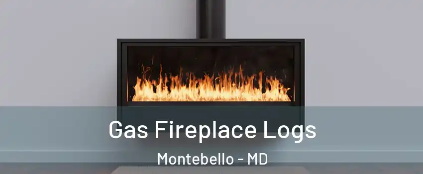 Gas Fireplace Logs Montebello - MD