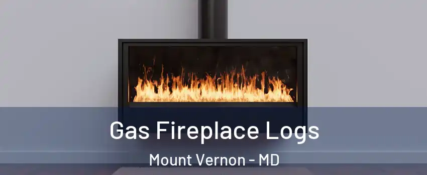 Gas Fireplace Logs Mount Vernon - MD