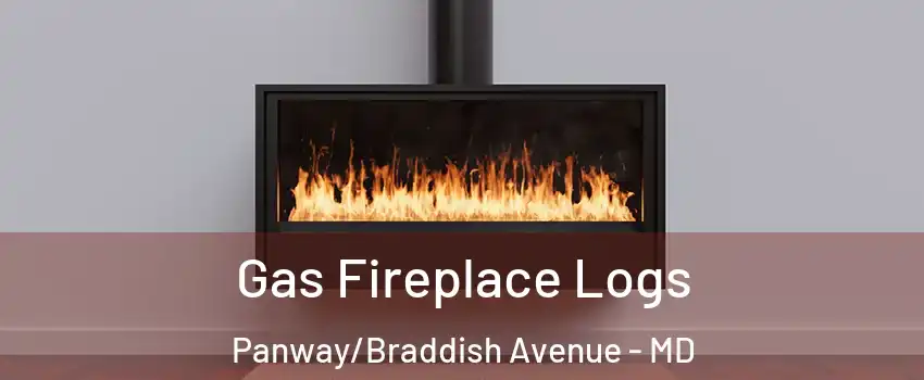 Gas Fireplace Logs Panway/Braddish Avenue - MD