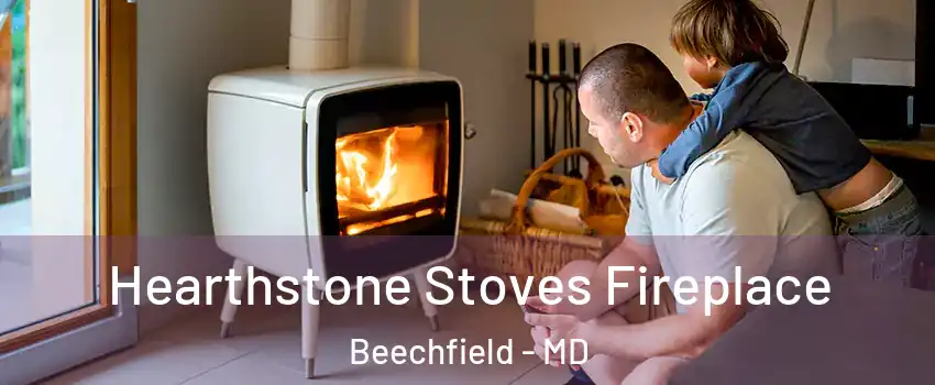 Hearthstone Stoves Fireplace Beechfield - MD