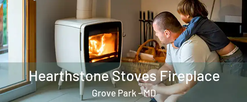 Hearthstone Stoves Fireplace Grove Park - MD