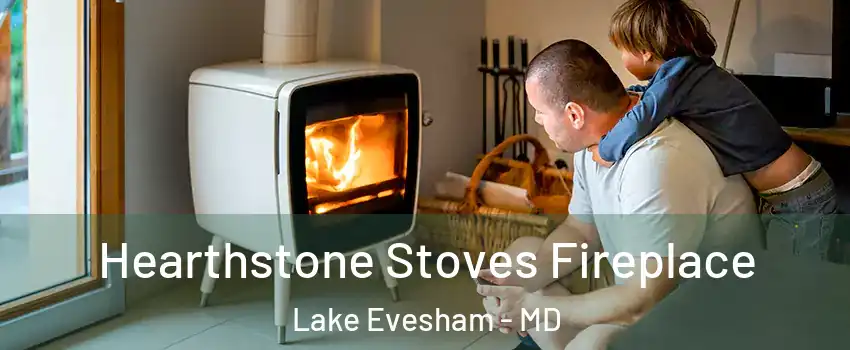 Hearthstone Stoves Fireplace Lake Evesham - MD