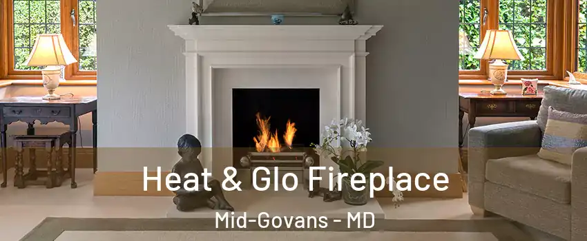 Heat & Glo Fireplace Mid-Govans - MD