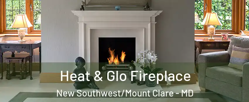 Heat & Glo Fireplace New Southwest/Mount Clare - MD