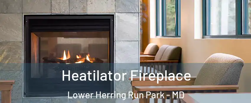 Heatilator Fireplace Lower Herring Run Park - MD