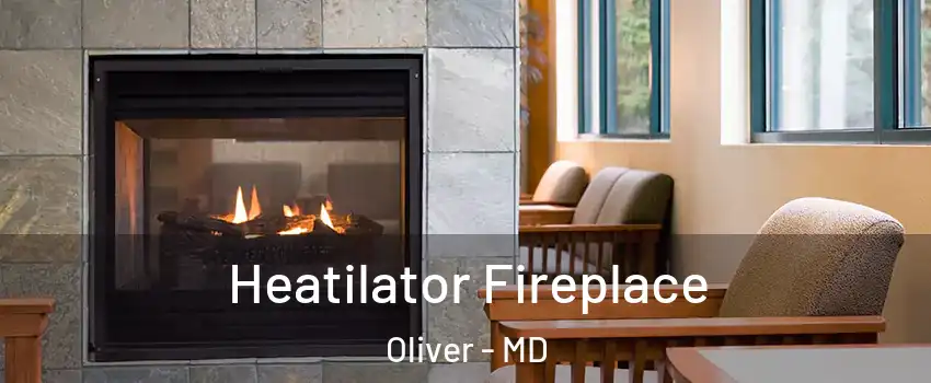 Heatilator Fireplace Oliver - MD