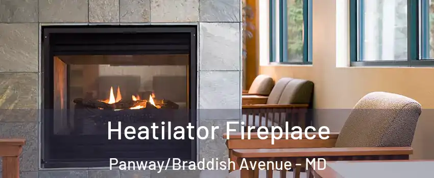 Heatilator Fireplace Panway/Braddish Avenue - MD