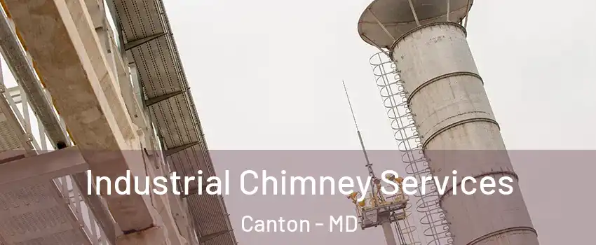 Industrial Chimney Services Canton - MD