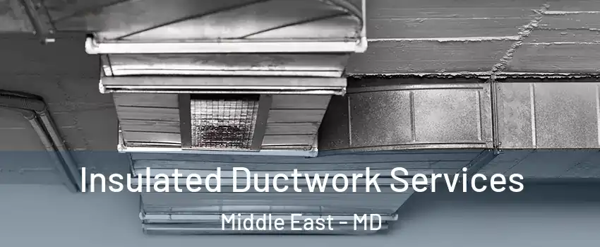 Insulated Ductwork Services Middle East - MD