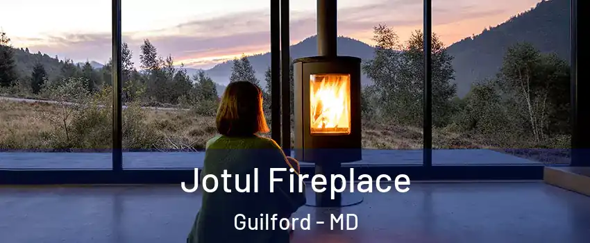 Jotul Fireplace Guilford - MD