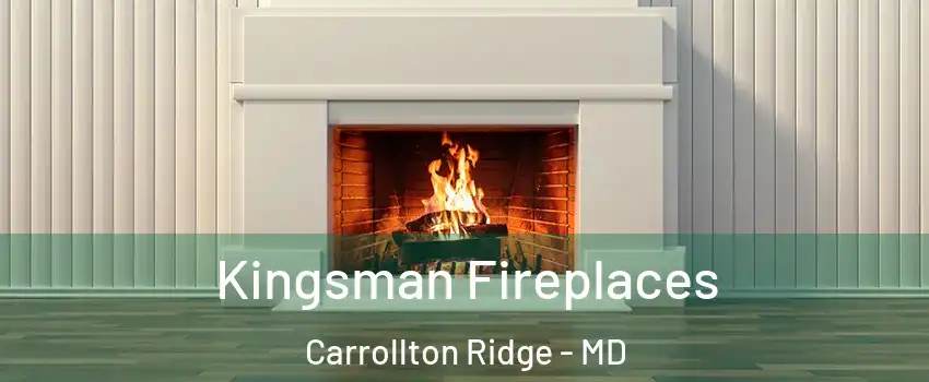 Kingsman Fireplaces Carrollton Ridge - MD