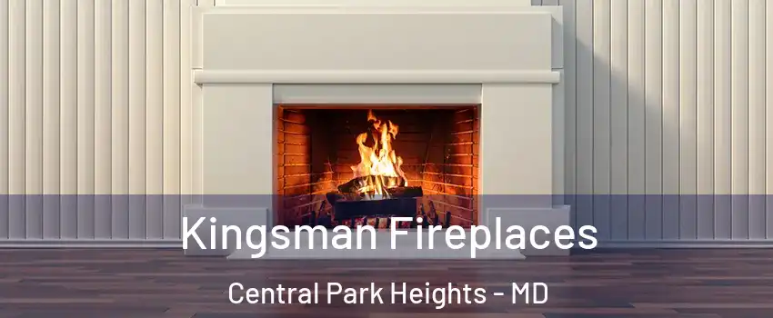 Kingsman Fireplaces Central Park Heights - MD