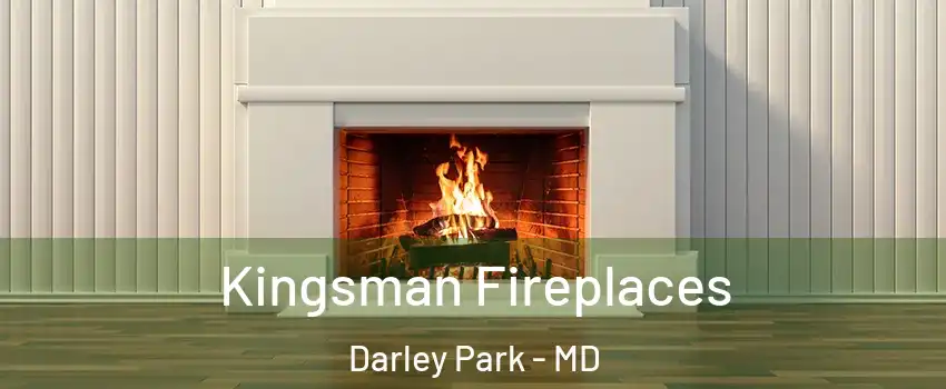 Kingsman Fireplaces Darley Park - MD