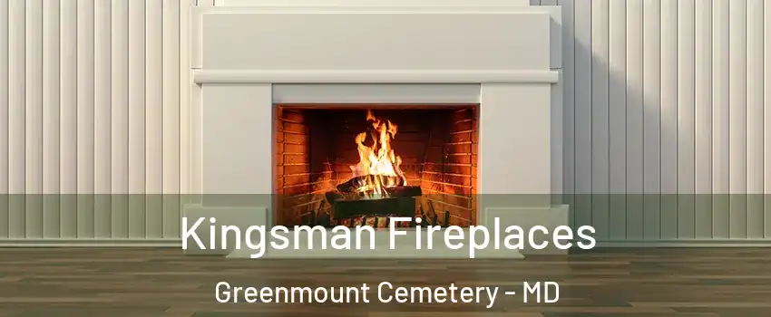 Kingsman Fireplaces Greenmount Cemetery - MD