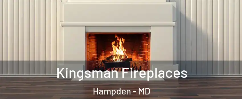 Kingsman Fireplaces Hampden - MD