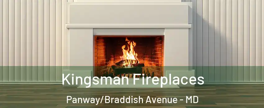Kingsman Fireplaces Panway/Braddish Avenue - MD