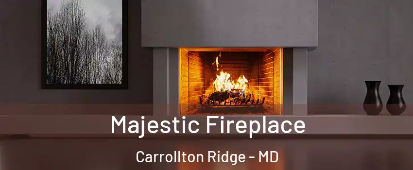 Majestic Fireplace Carrollton Ridge - MD
