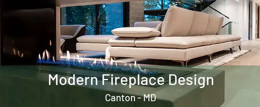 Modern Fireplace Design Canton - MD