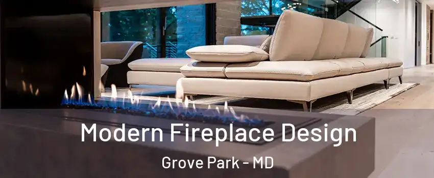 Modern Fireplace Design Grove Park - MD