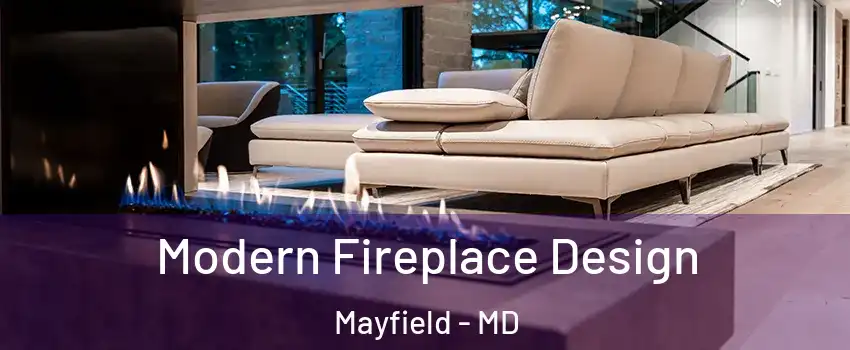 Modern Fireplace Design Mayfield - MD