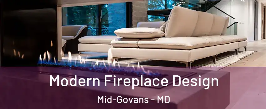 Modern Fireplace Design Mid-Govans - MD
