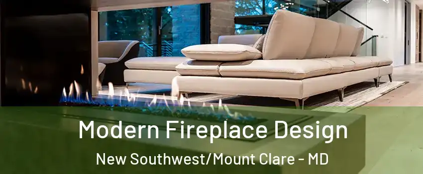 Modern Fireplace Design New Southwest/Mount Clare - MD
