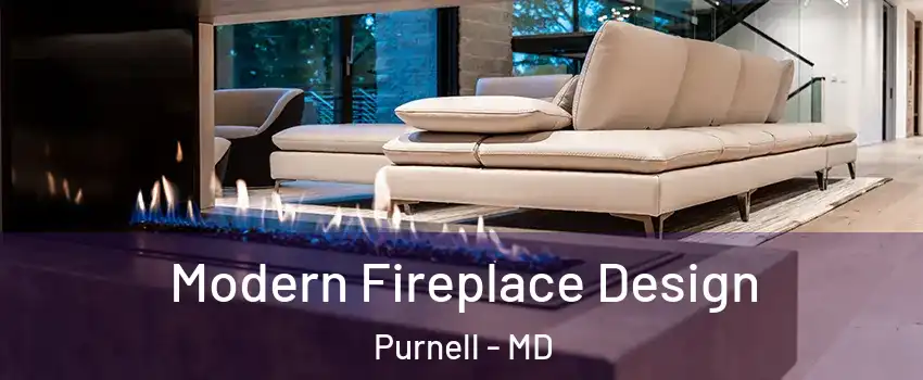 Modern Fireplace Design Purnell - MD