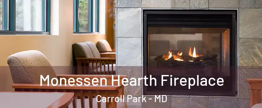 Monessen Hearth Fireplace Carroll Park - MD
