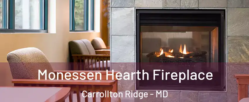 Monessen Hearth Fireplace Carrollton Ridge - MD