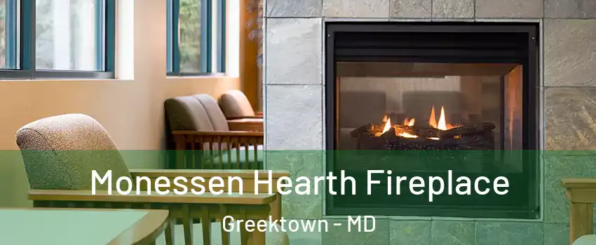 Monessen Hearth Fireplace Greektown - MD