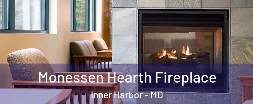 Monessen Hearth Fireplace Inner Harbor - MD