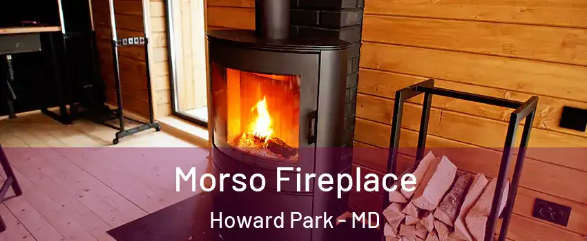 Morso Fireplace Howard Park - MD