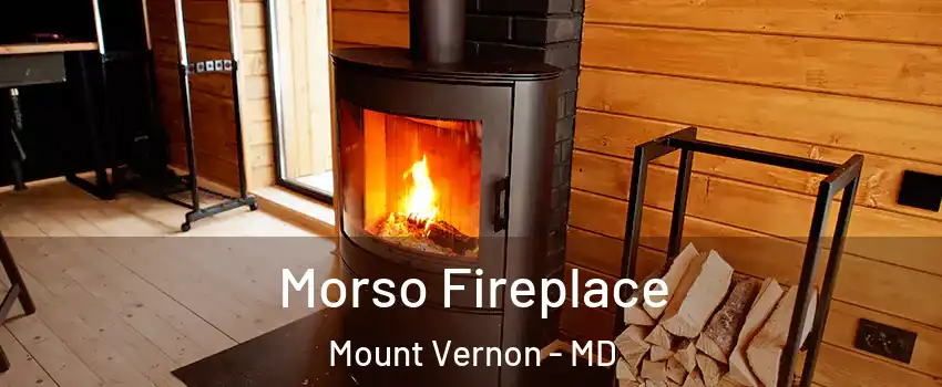 Morso Fireplace Mount Vernon - MD