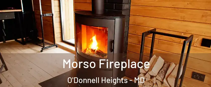 Morso Fireplace O'Donnell Heights - MD