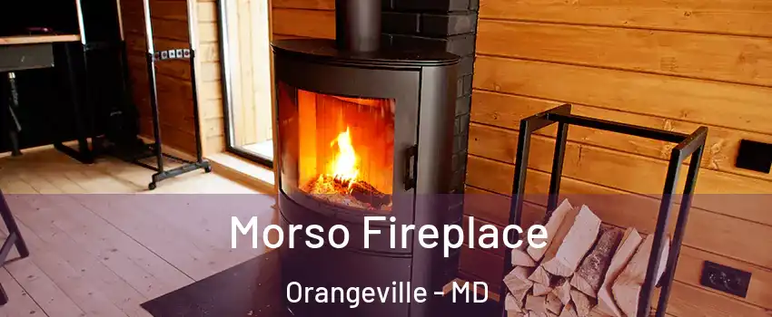 Morso Fireplace Orangeville - MD