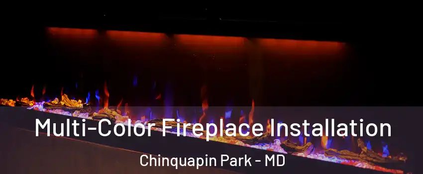Multi-Color Fireplace Installation Chinquapin Park - MD