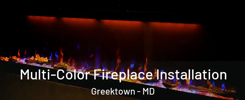 Multi-Color Fireplace Installation Greektown - MD