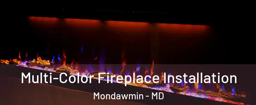 Multi-Color Fireplace Installation Mondawmin - MD