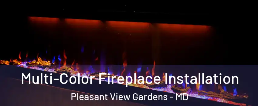 Multi-Color Fireplace Installation Pleasant View Gardens - MD