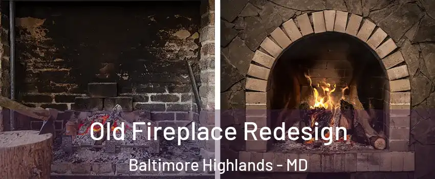 Old Fireplace Redesign Baltimore Highlands - MD