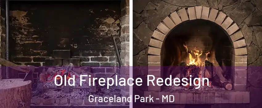Old Fireplace Redesign Graceland Park - MD