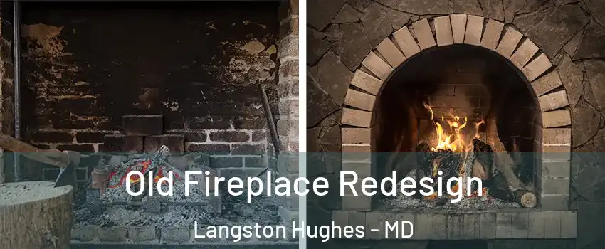 Old Fireplace Redesign Langston Hughes - MD